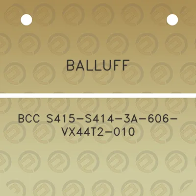 balluff-bcc-s415-s414-3a-606-vx44t2-010