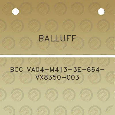 balluff-bcc-va04-m413-3e-664-vx8350-003