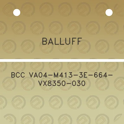 balluff-bcc-va04-m413-3e-664-vx8350-030