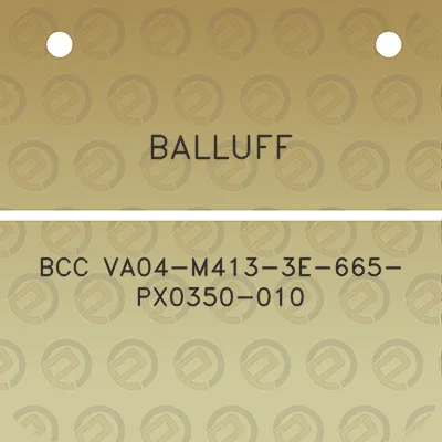 balluff-bcc-va04-m413-3e-665-px0350-010