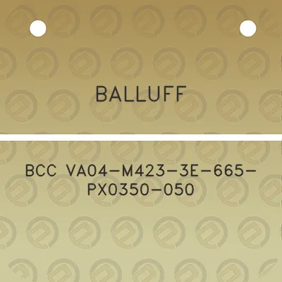 balluff-bcc-va04-m423-3e-665-px0350-050