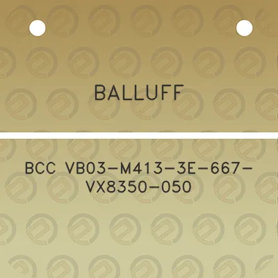 balluff-bcc-vb03-m413-3e-667-vx8350-050