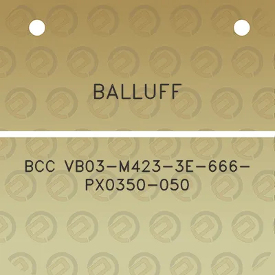 balluff-bcc-vb03-m423-3e-666-px0350-050