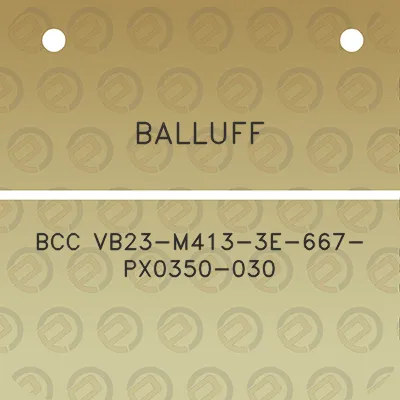 balluff-bcc-vb23-m413-3e-667-px0350-030