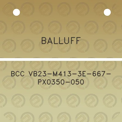 balluff-bcc-vb23-m413-3e-667-px0350-050