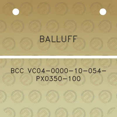 balluff-bcc-vc04-0000-10-054-px0350-100