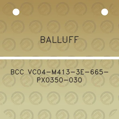 balluff-bcc-vc04-m413-3e-665-px0350-030