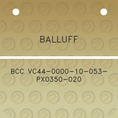 balluff-bcc-vc44-0000-10-053-px0350-020