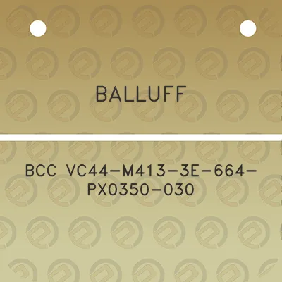 balluff-bcc-vc44-m413-3e-664-px0350-030