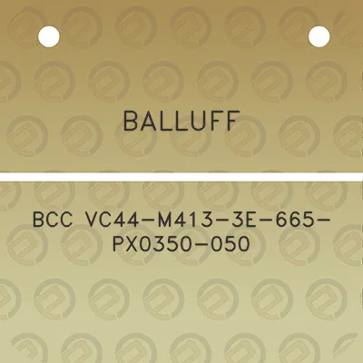 balluff-bcc-vc44-m413-3e-665-px0350-050