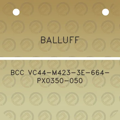 balluff-bcc-vc44-m423-3e-664-px0350-050