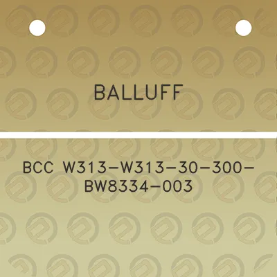 balluff-bcc-w313-w313-30-300-bw8334-003