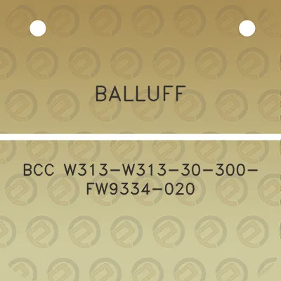 balluff-bcc-w313-w313-30-300-fw9334-020