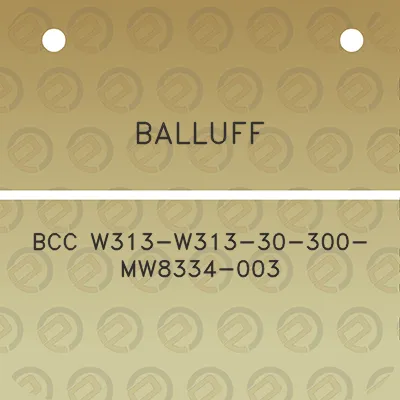 balluff-bcc-w313-w313-30-300-mw8334-003