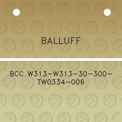 balluff-bcc-w313-w313-30-300-tw0334-006