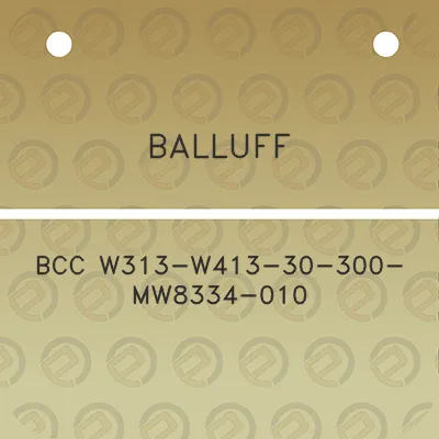 balluff-bcc-w313-w413-30-300-mw8334-010