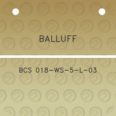 balluff-bcs-018-ws-5-l-03