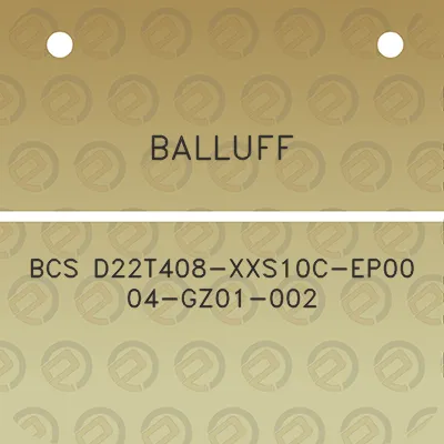 balluff-bcs-d22t408-xxs10c-ep00-04-gz01-002