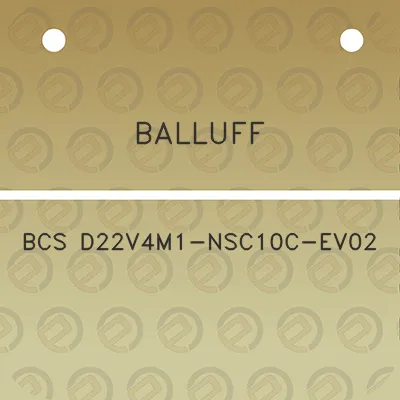 balluff-bcs-d22v4m1-nsc10c-ev02