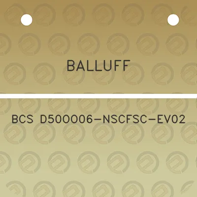 balluff-bcs-d50oo06-nscfsc-ev02