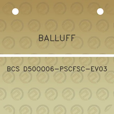 balluff-bcs-d50oo06-pscfsc-ev03