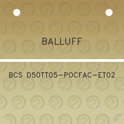 balluff-bcs-d50tt05-pocfac-et02