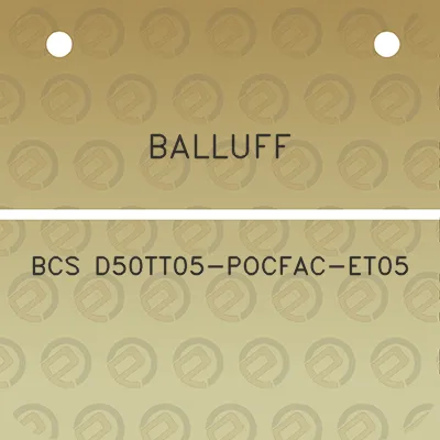 balluff-bcs-d50tt05-pocfac-et05