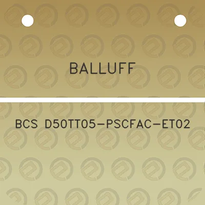 balluff-bcs-d50tt05-pscfac-et02