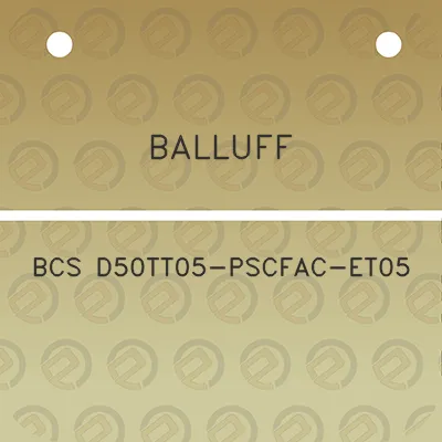 balluff-bcs-d50tt05-pscfac-et05