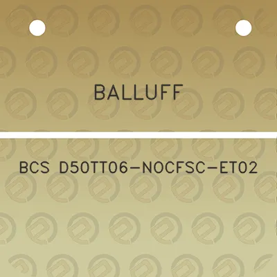 balluff-bcs-d50tt06-nocfsc-et02