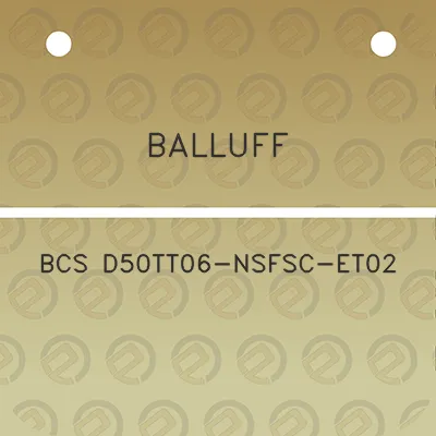 balluff-bcs-d50tt06-nsfsc-et02