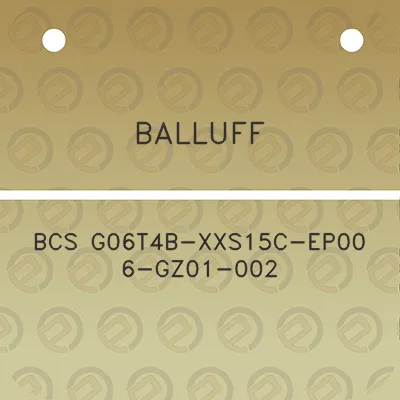 balluff-bcs-g06t4b-xxs15c-ep00-6-gz01-002