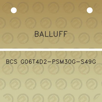 balluff-bcs-g06t4d2-psm30g-s49g