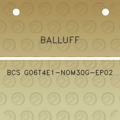 balluff-bcs-g06t4e1-nom30g-ep02