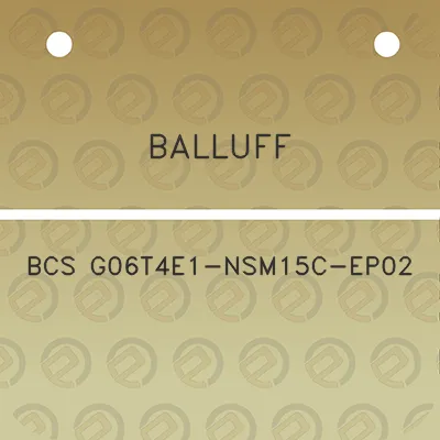 balluff-bcs-g06t4e1-nsm15c-ep02