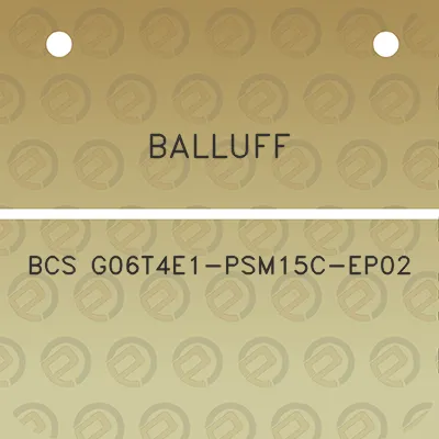 balluff-bcs-g06t4e1-psm15c-ep02