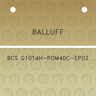 balluff-bcs-g10t4h-pom40c-ep02