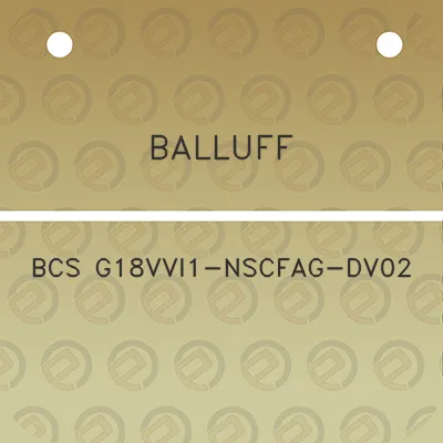 balluff-bcs-g18vvi1-nscfag-dv02