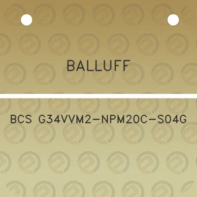 balluff-bcs-g34vvm2-npm20c-s04g