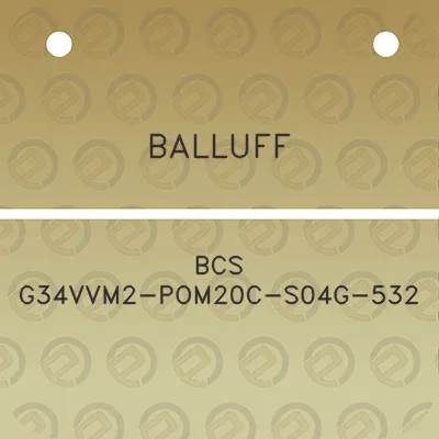 balluff-bcs-g34vvm2-pom20c-s04g-532