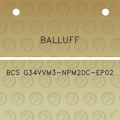 balluff-bcs-g34vvm3-npm20c-ep02