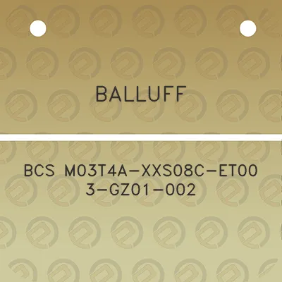 balluff-bcs-m03t4a-xxs08c-et00-3-gz01-002