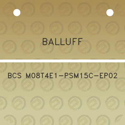 balluff-bcs-m08t4e1-psm15c-ep02