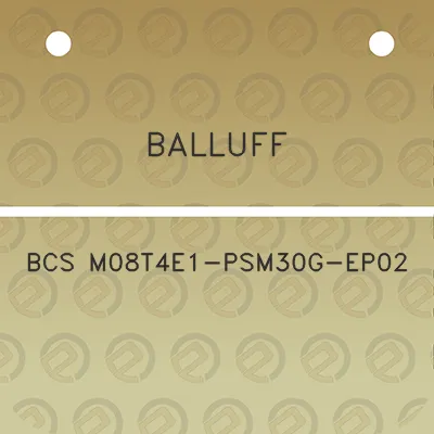 balluff-bcs-m08t4e1-psm30g-ep02