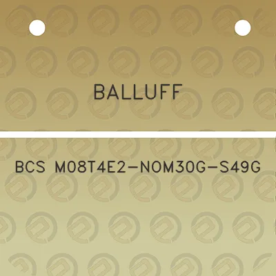 balluff-bcs-m08t4e2-nom30g-s49g