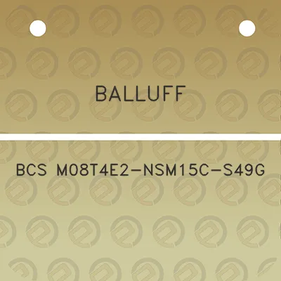 balluff-bcs-m08t4e2-nsm15c-s49g