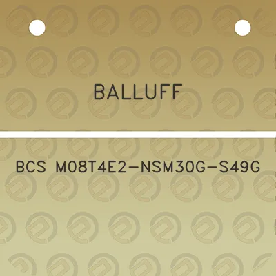 balluff-bcs-m08t4e2-nsm30g-s49g