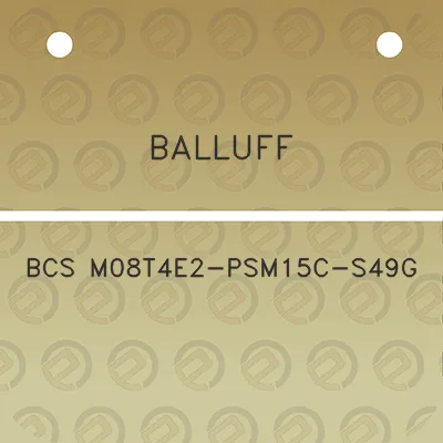 balluff-bcs-m08t4e2-psm15c-s49g