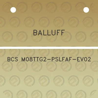 balluff-bcs-m08ttg2-pslfaf-ev02