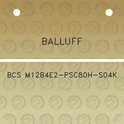 balluff-bcs-m12b4e2-psc80h-s04k